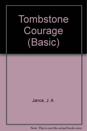 Tombstone Courage (Joanna Brady Mysteries, Book 2),Used