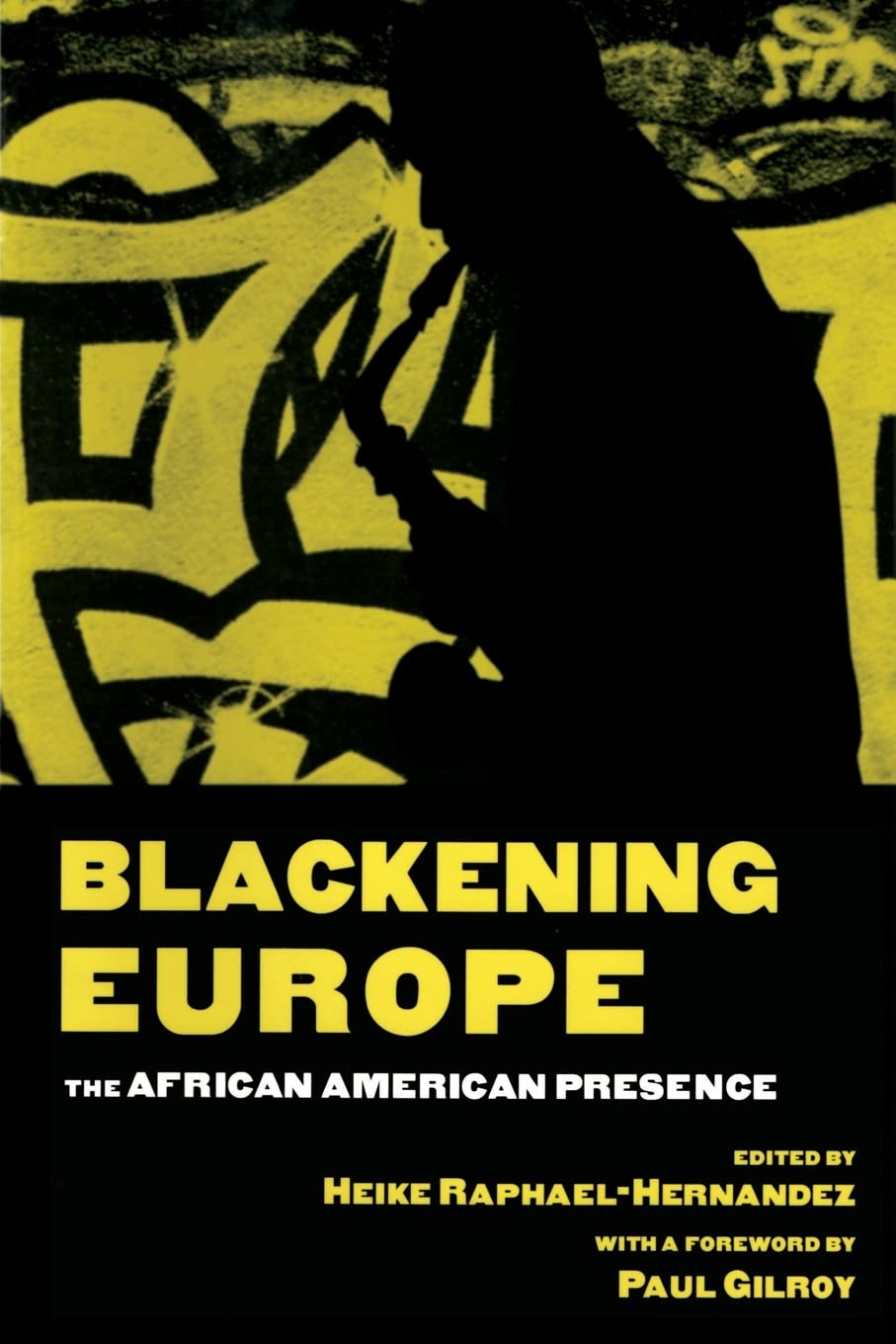 Blackening Europe (Crosscurrents in African American History),Used
