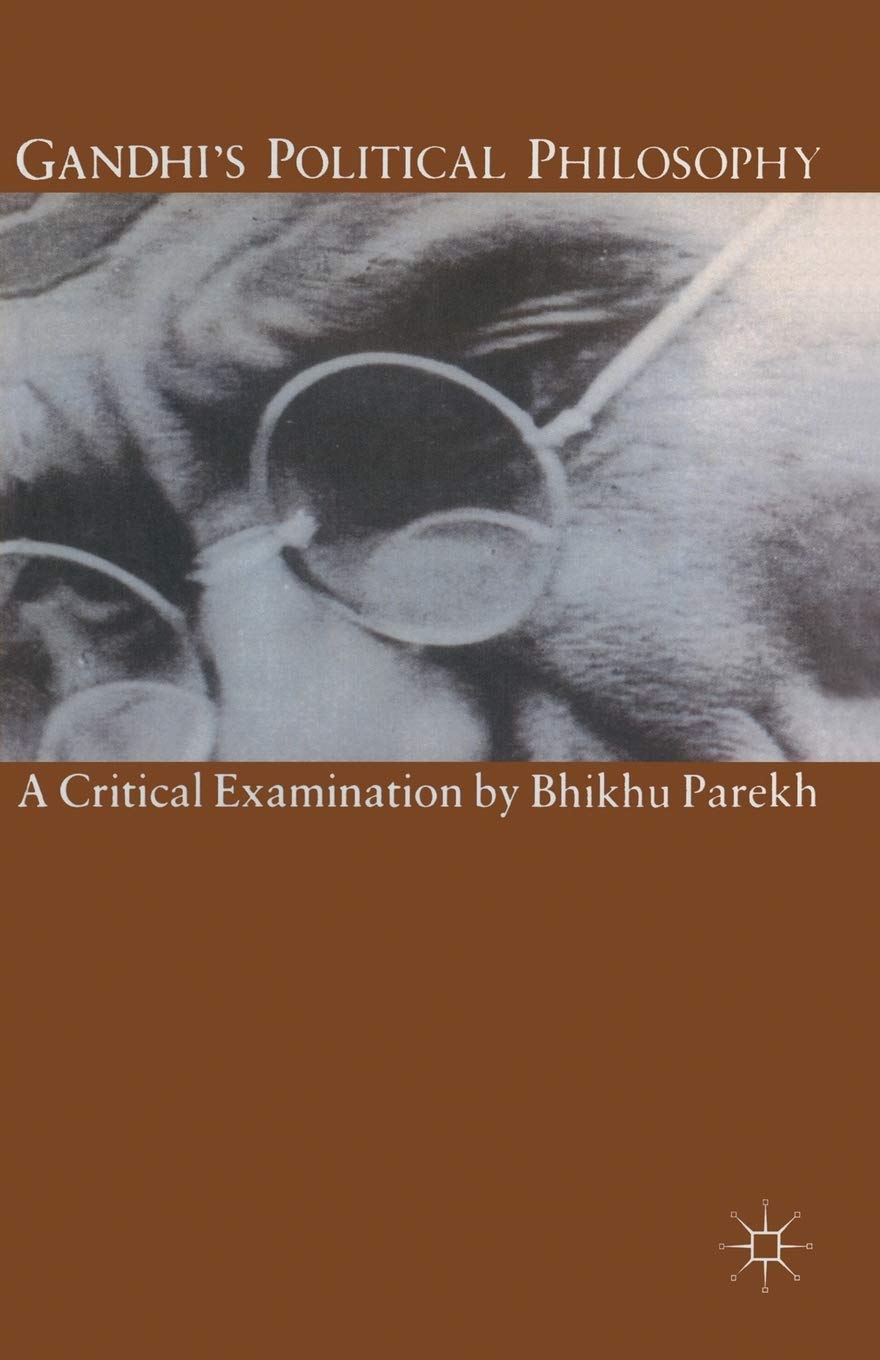 Gandhis Political Philosophy: A Critical Examination,Used