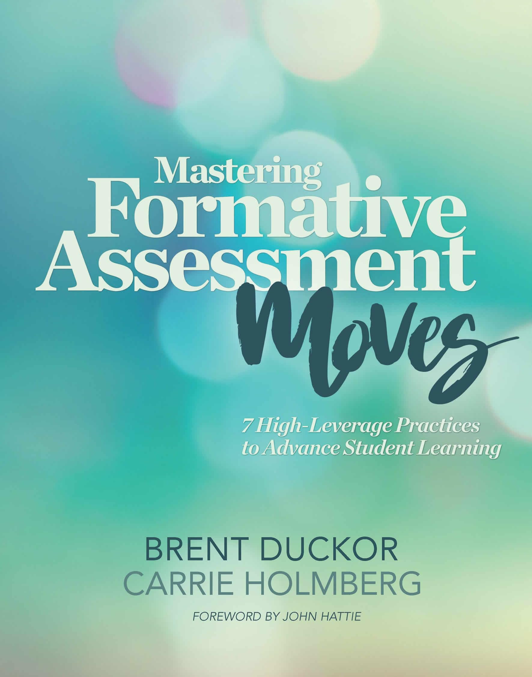 Mastering Formative Assessment Moves: 7 HighLeverage Practices to Advance Student Learning,Used