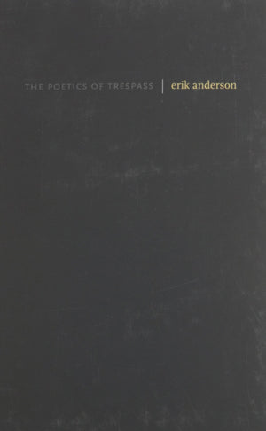 The Poetics of Trespass,Used