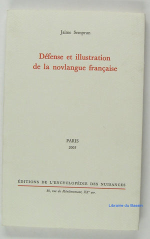 Dfense et illustration de la novlangue franaise,New