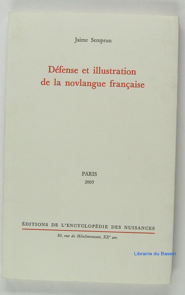 Dfense et illustration de la novlangue franaise,New
