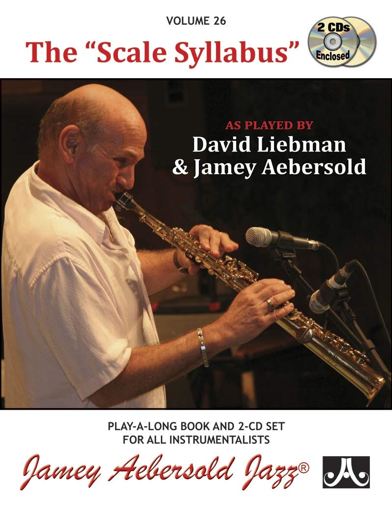 Jamey Aebersold Jazz  The Scale Syllabus, Vol 26': As Played By David Liebman And Jamey Aebersold, Book & 2 Cds (Jazz Playal,Used