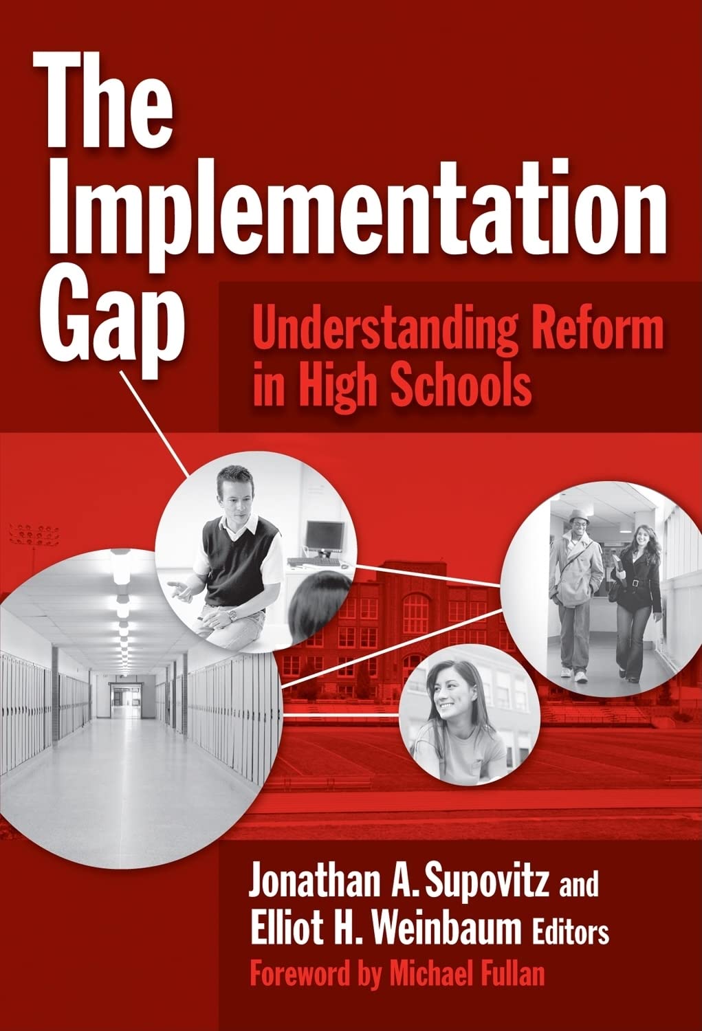 The Implementation Gap: Understanding Reform In High Schools,Used
