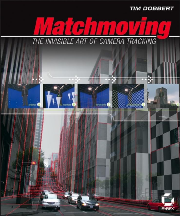 Matchmoving: The Invisible Art of Camera Tracking,Used