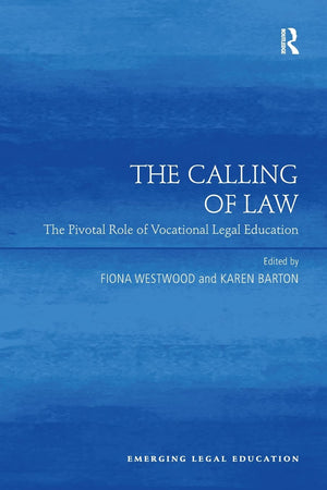 The Calling of Law (Emerging Legal Education),Used