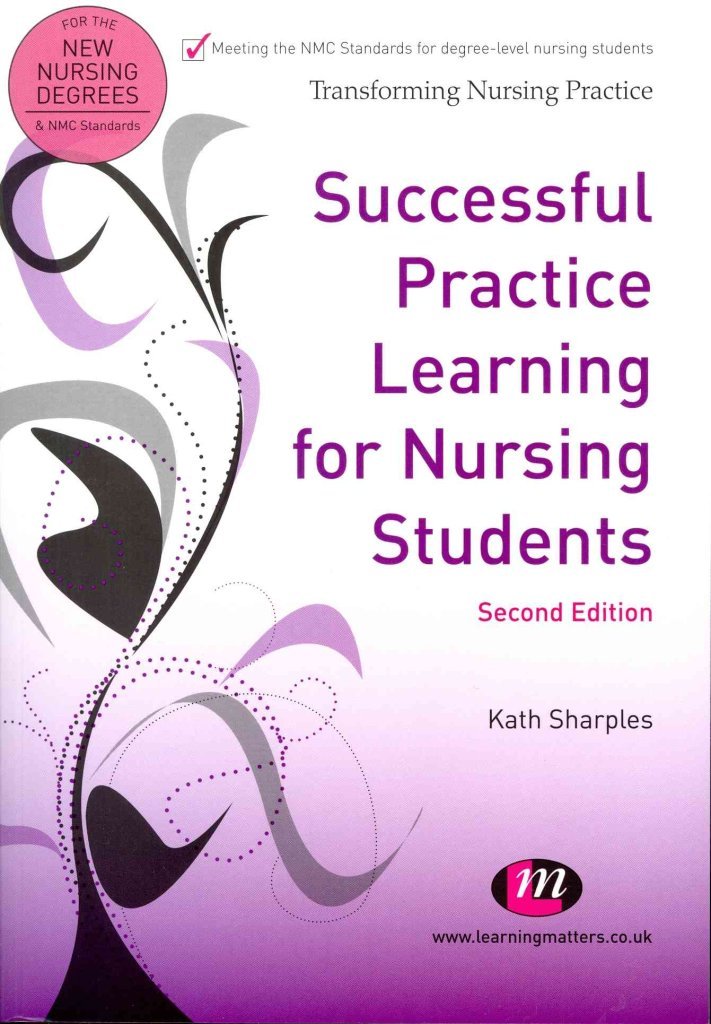 Successful Practice Learning For Nursing Students (Transforming Nursing Practice Series),Used
