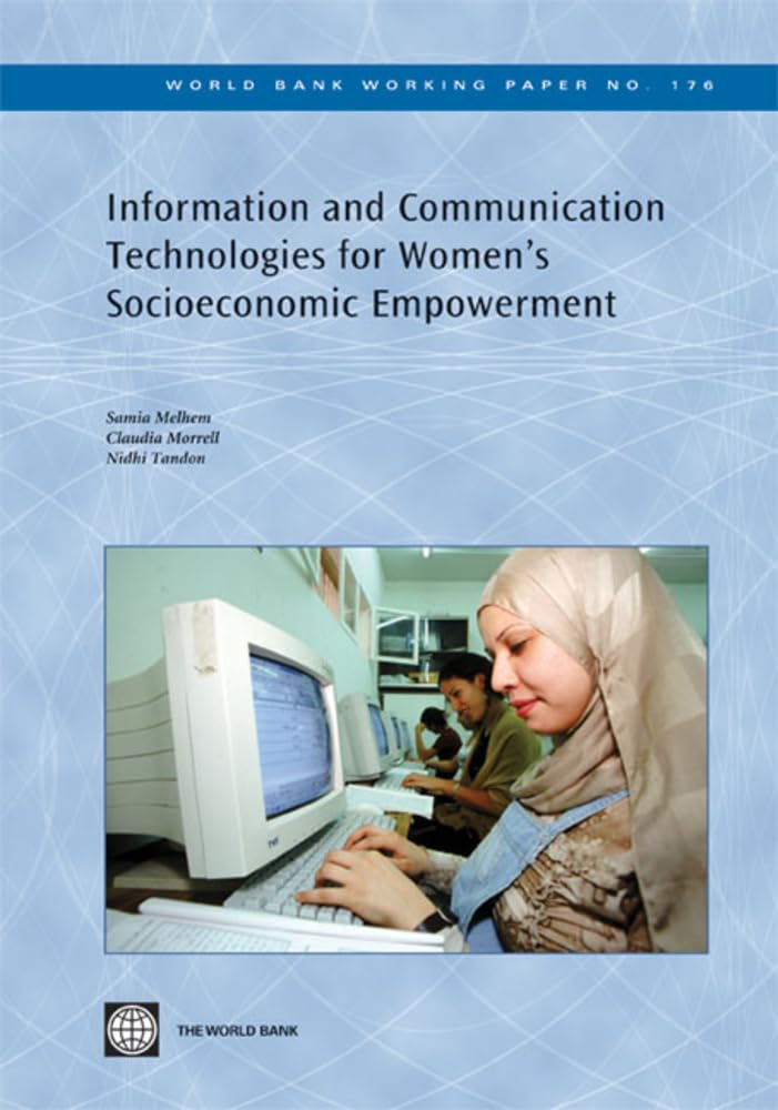 Information And Communication Technologies For Women'S Socioeconomic Empowerment (176) (World Bank Working Papers),Used