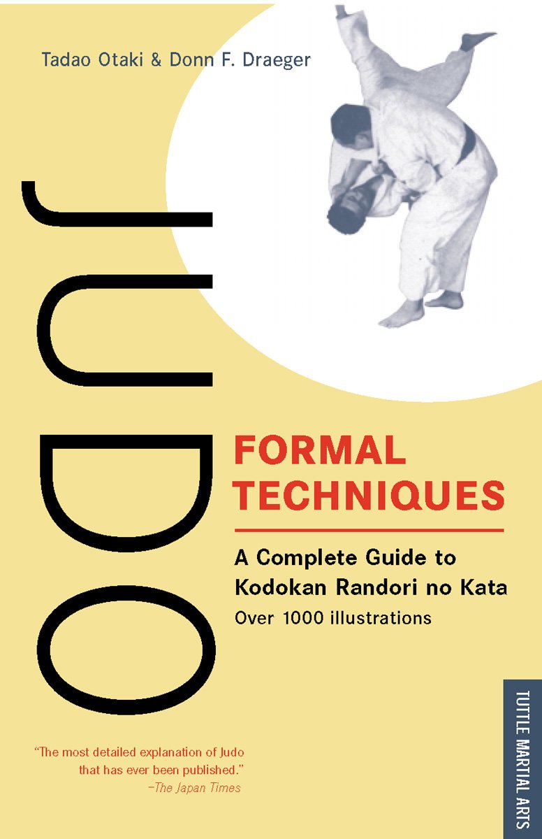 Judo Formal Techniques: A Complete Guide to Kodokan Randori No Kata (Tuttle Martial Arts),Used
