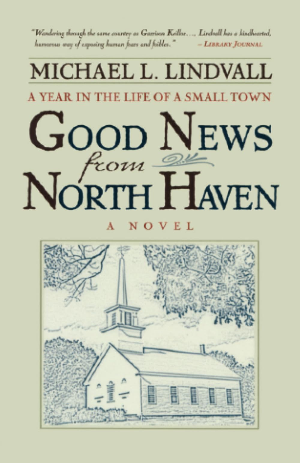 The Good News From North Haven: A Year in the Life of a Small Town,Used