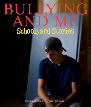 Bullying And Me: Schoolyard Stories,Used