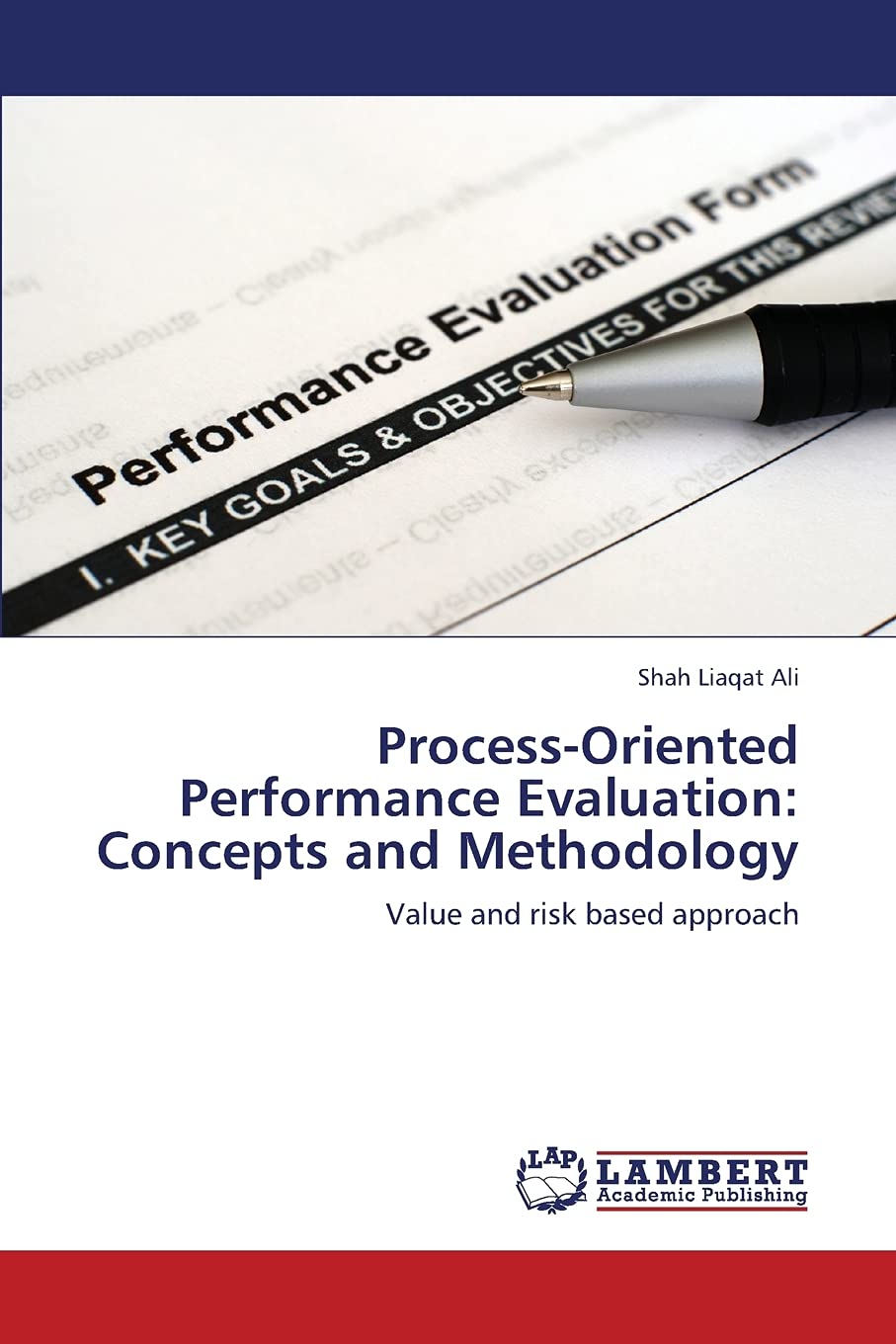 ProcessOriented Performance Evaluation: Concepts and Methodology: Value and risk based approach,Used