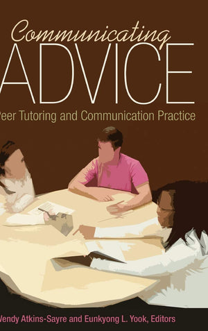 Communicating Advice: Peer Tutoring and Communication Practice,Used