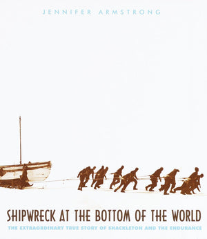 Shipwreck at the Bottom of the World: The Extraordinary True Story of Shackleton and the Endurance,New