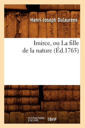 Imirce, Ou La Fille de la Nature (d.1765) (Litterature) (French Edition),Used