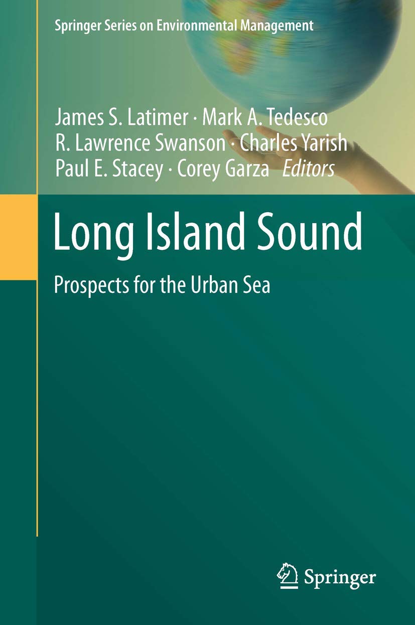 Long Island Sound: Prospects for the Urban Sea (Springer Series on Environmental Management),Used