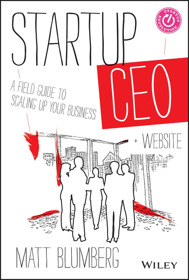 Startup Ceo: A Field Guide To Scaling Up Your Business,Used