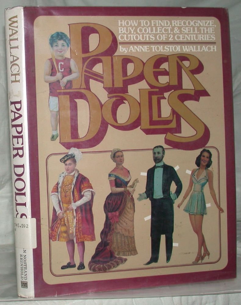 Paper Dolls, How to Find, Recognize, Buy, Collect, and Sell the Cutouts of Two Centuries,Used