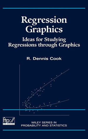 Regression Graphics: Ideas For Studying Regressions Through Graphics