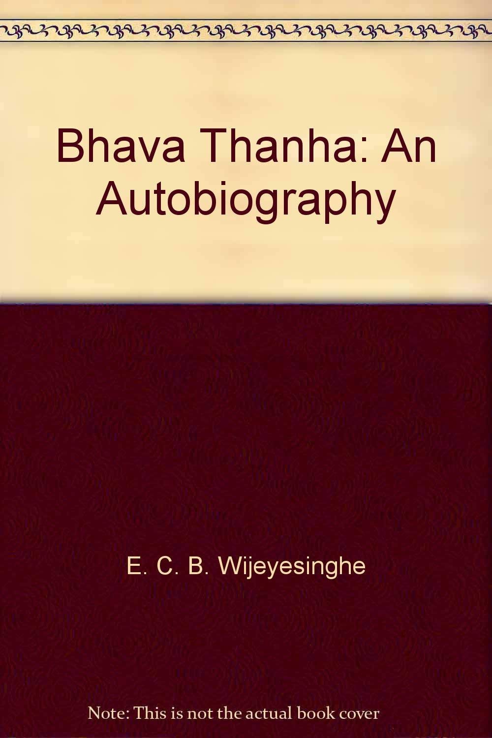 Bhava thanha: An autobiography,Used