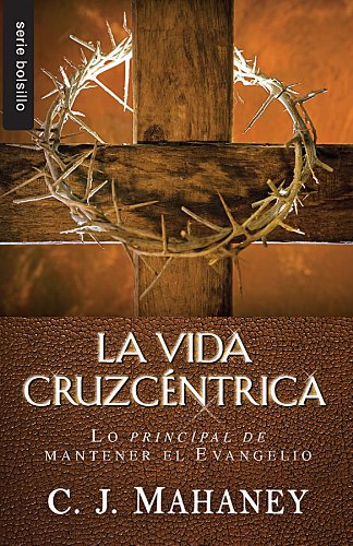 La vida cruzcentrica  Serie Favoritos (Serie Bolsillo) (Spanish Edition),Used