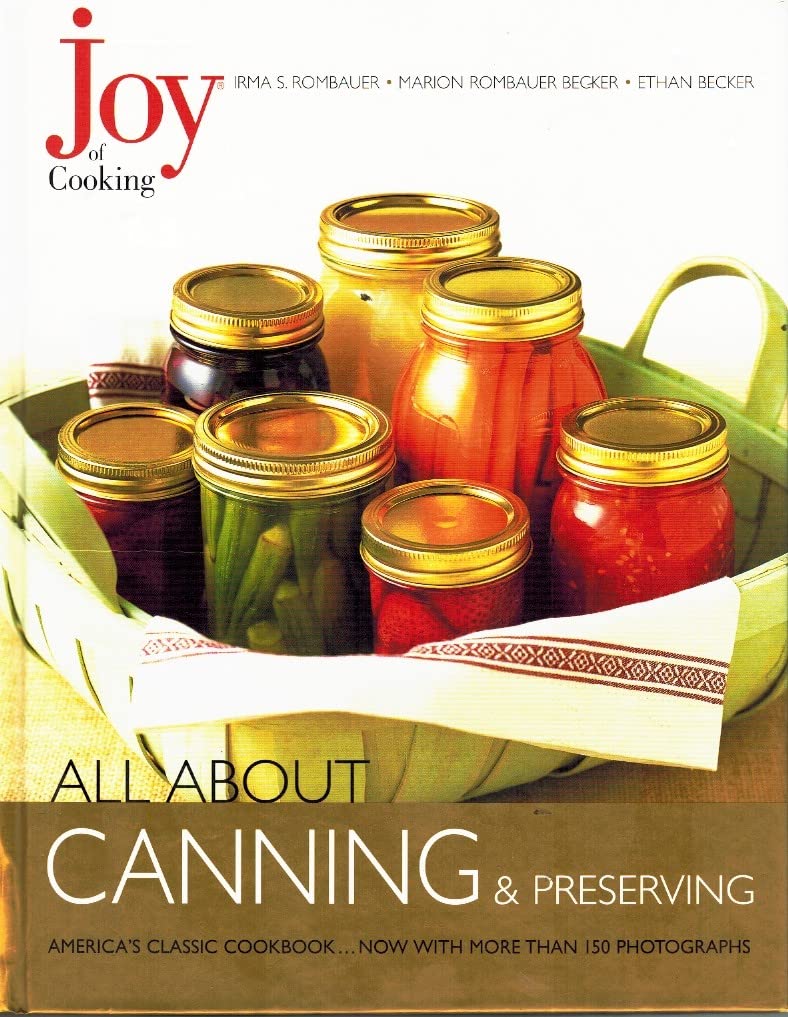 Joy Of Cooking: All About Canning & Preserving (Joy Of Cooking All About Series),New