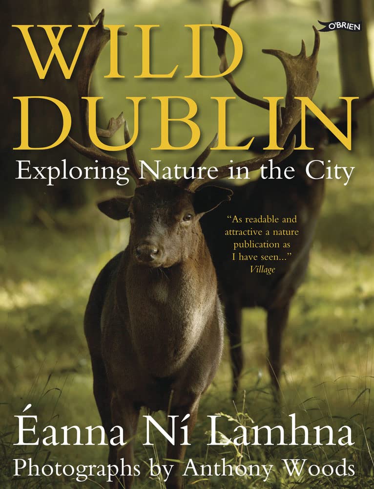 Wild Dublin: Exploring Nature in the City,Used