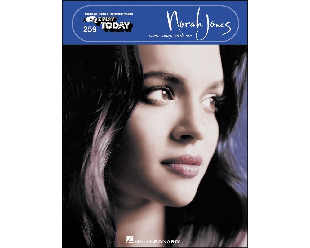 Norah Jones  Come Away With Me: Ez Play Today Volume 259,New