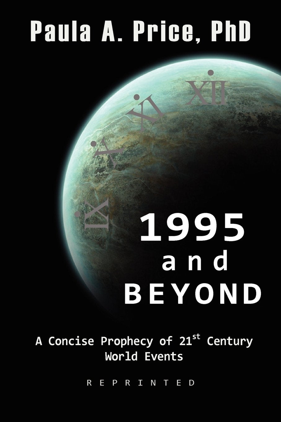 1995 and Beyond: A Concise Prophecy of 21st Century World Events,Used