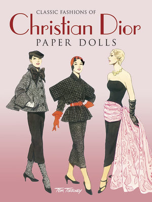 Classic Fashions Of Christian Dior: Paper Dolls (Dover Paper Dolls)