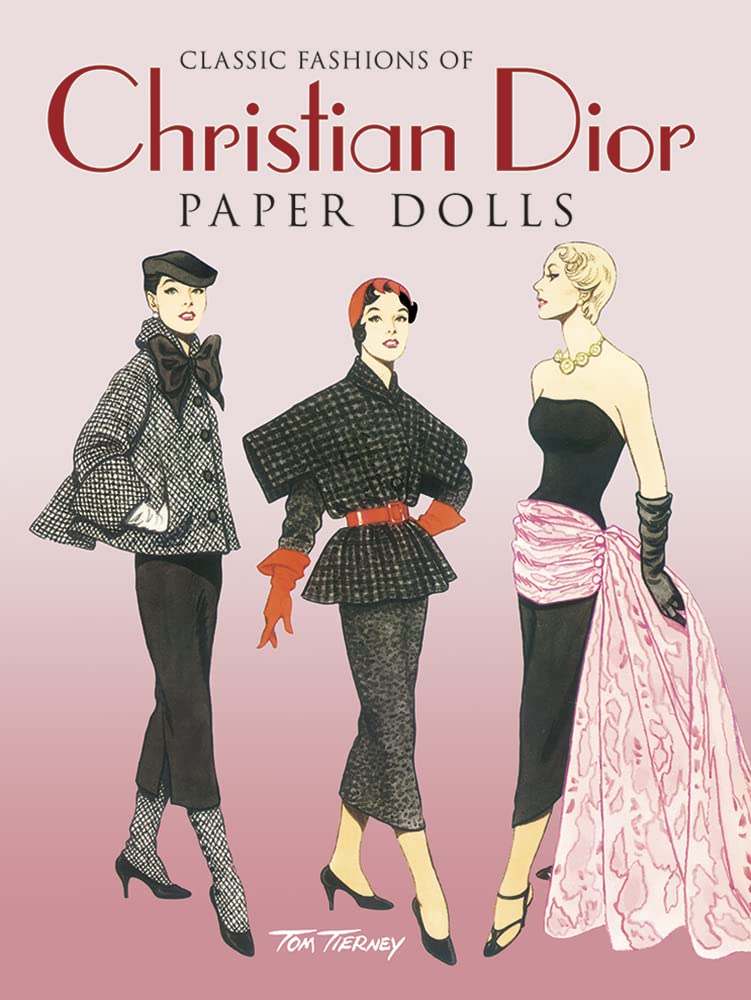 Classic Fashions Of Christian Dior: Paper Dolls (Dover Paper Dolls)