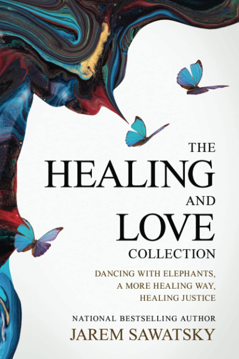 The Healing and Love Collection: Dancing with Elephants, A More Healing Way, Healing Justice,Used
