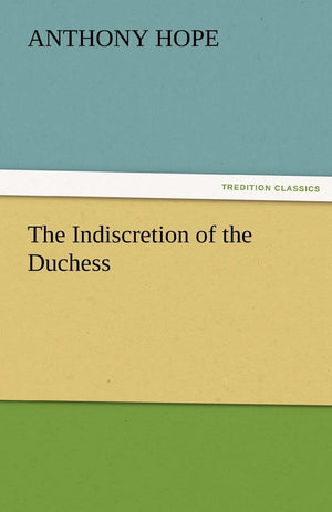 The Indiscretion of the Duchess,Used
