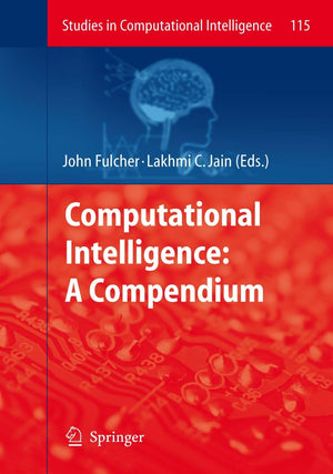 Computational Intelligence: A Compendium (Studies in Computational Intelligence, 115),New