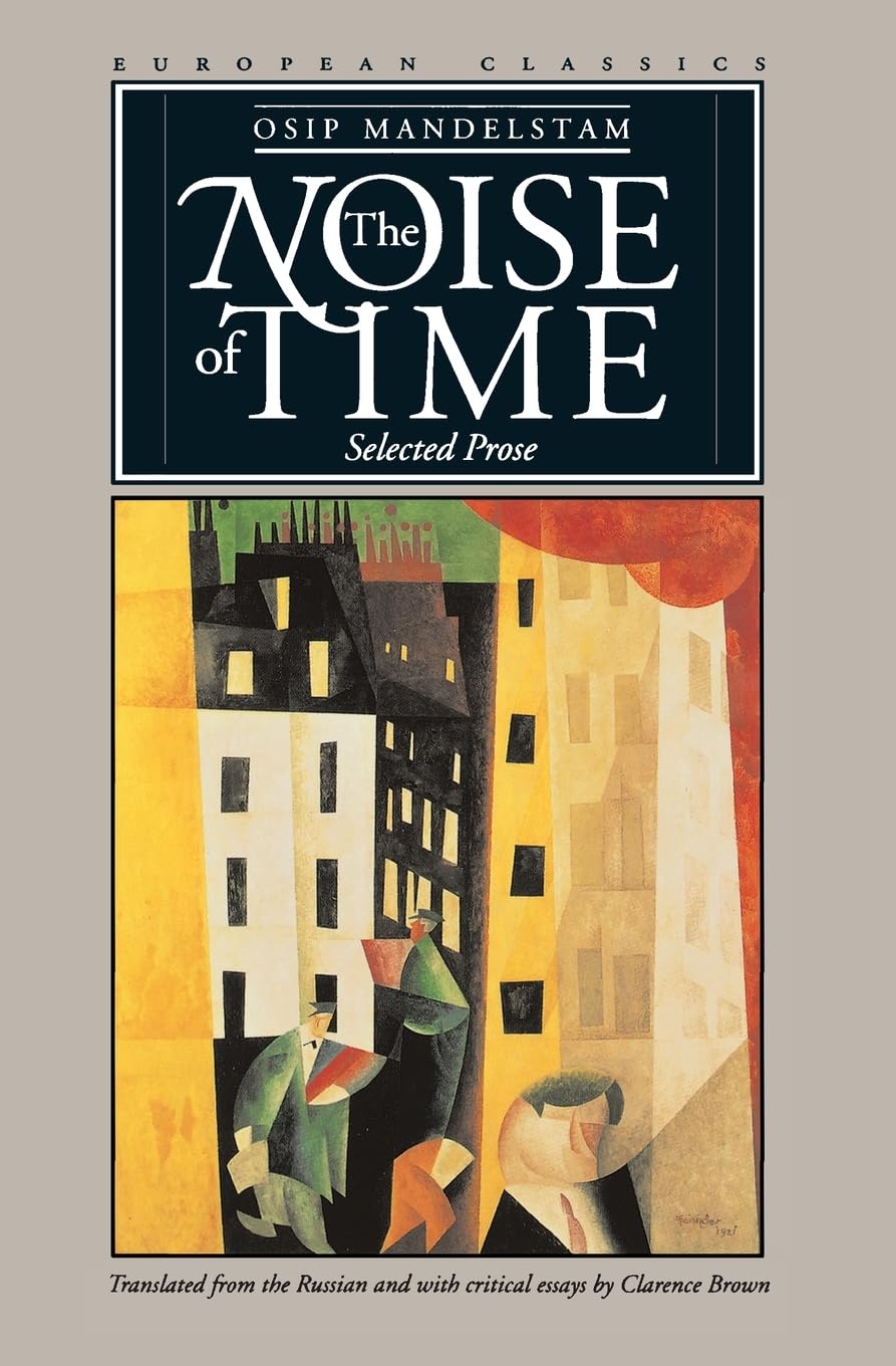 The Noise Of Time: Selected Prose (European Classics),Used