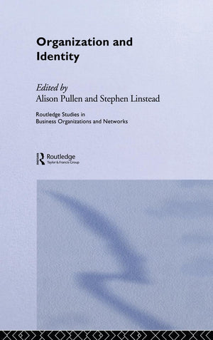 Organization and Identity (Routledge Studies in Business Organizations and Networks),Used