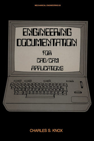 Engineering Documentation for CAD/CAM Applications (Mechanical Engineering),Used