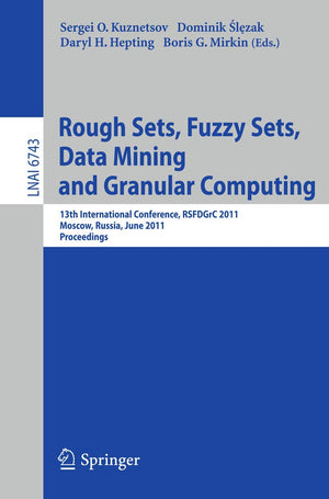 Rough Sets, Fuzzy Sets, Data Mining and Granular Computing: 13th International Conference, RSFDGrC 2011, Moscow, Russia, June 25,Used