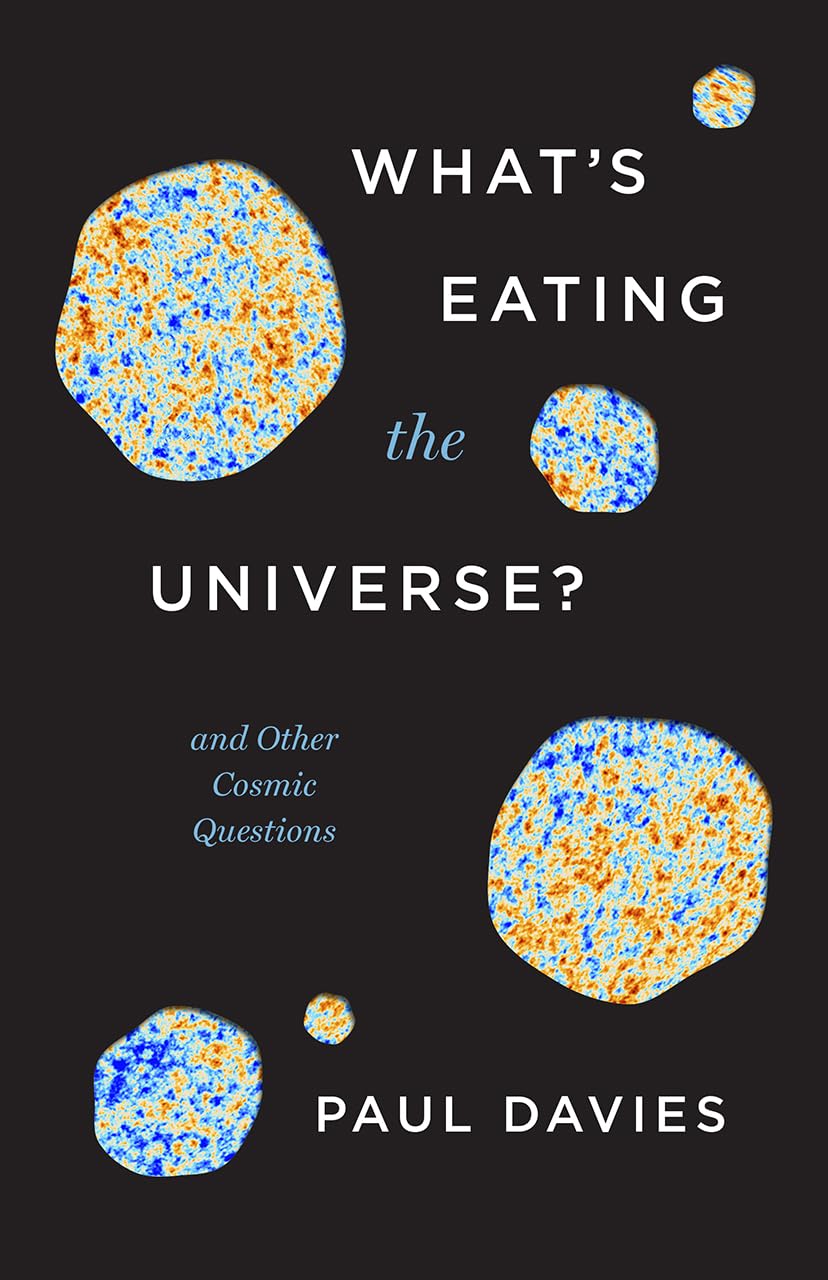 What's Eating the Universe?: And Other Cosmic Questions,Used