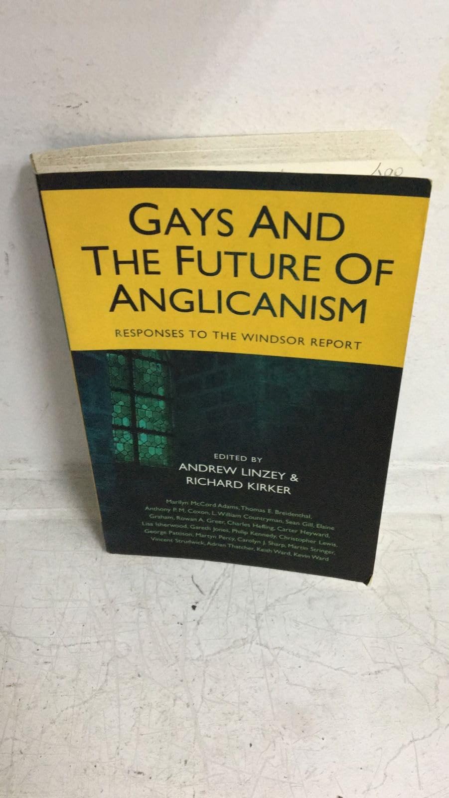 Gays And the Future of Anglicanism: Responses To the Windsor Report,Used