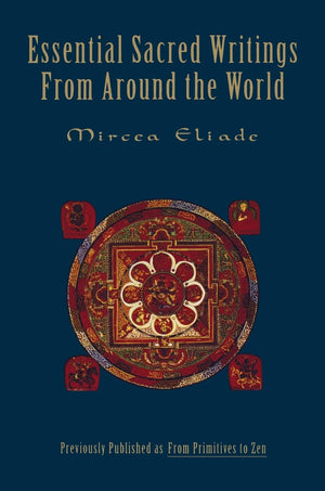 Essential Sacred Writings From Around the World,Used