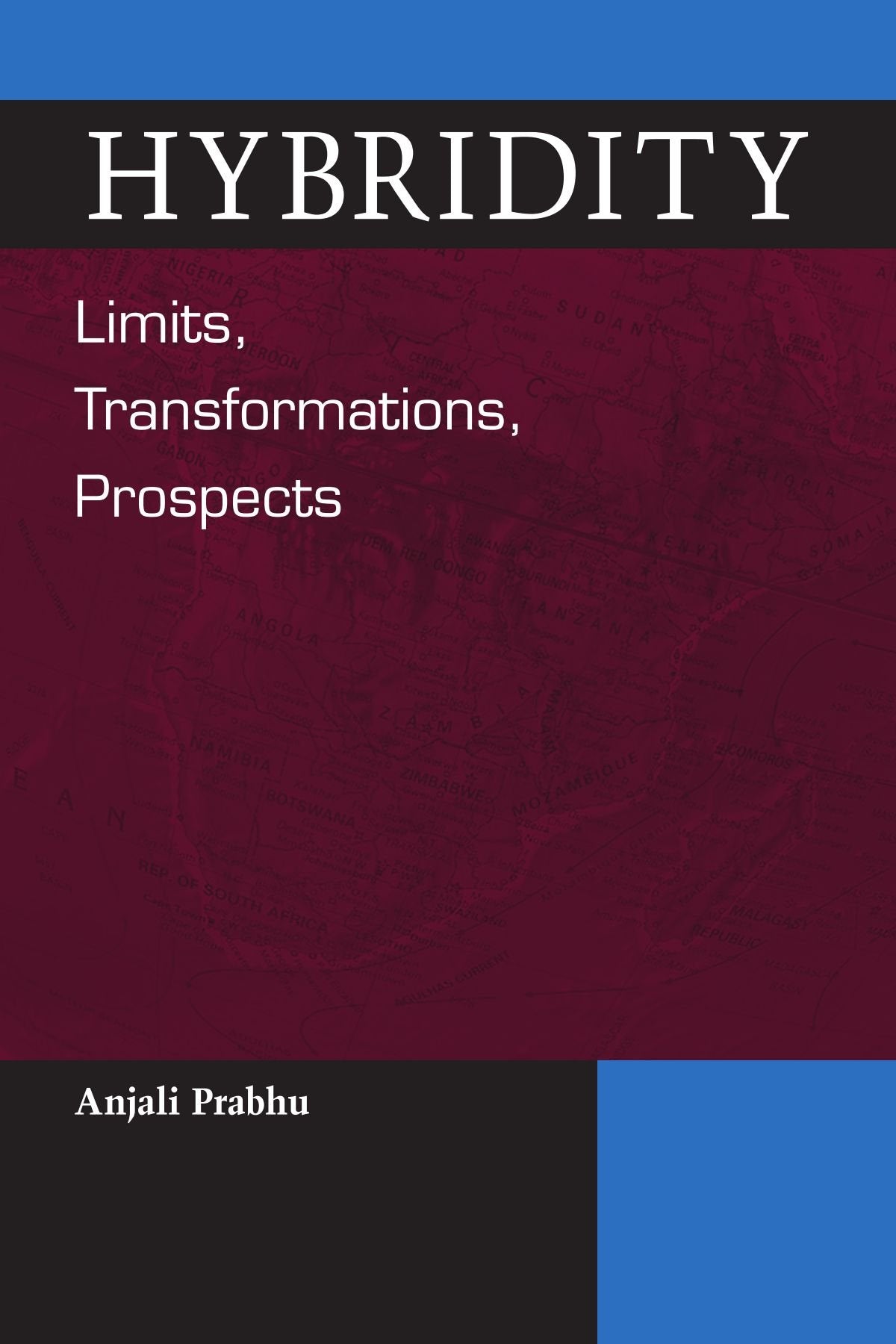 Hybridity: Limits, Transformations, Prospects (Suny Series, Explorations in Postcolonial Studies),Used
