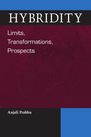Hybridity: Limits, Transformations, Prospects (Suny Series, Explorations in Postcolonial Studies),Used