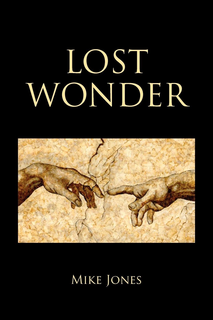 Lost Wonder: Power From The Writings Of Luke,Used