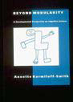 Beyond Modularity: A Developmental Perspective on Cognitive Science,Used