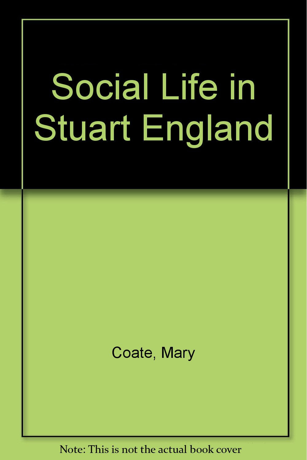 Social Life in Stuart England.,Used