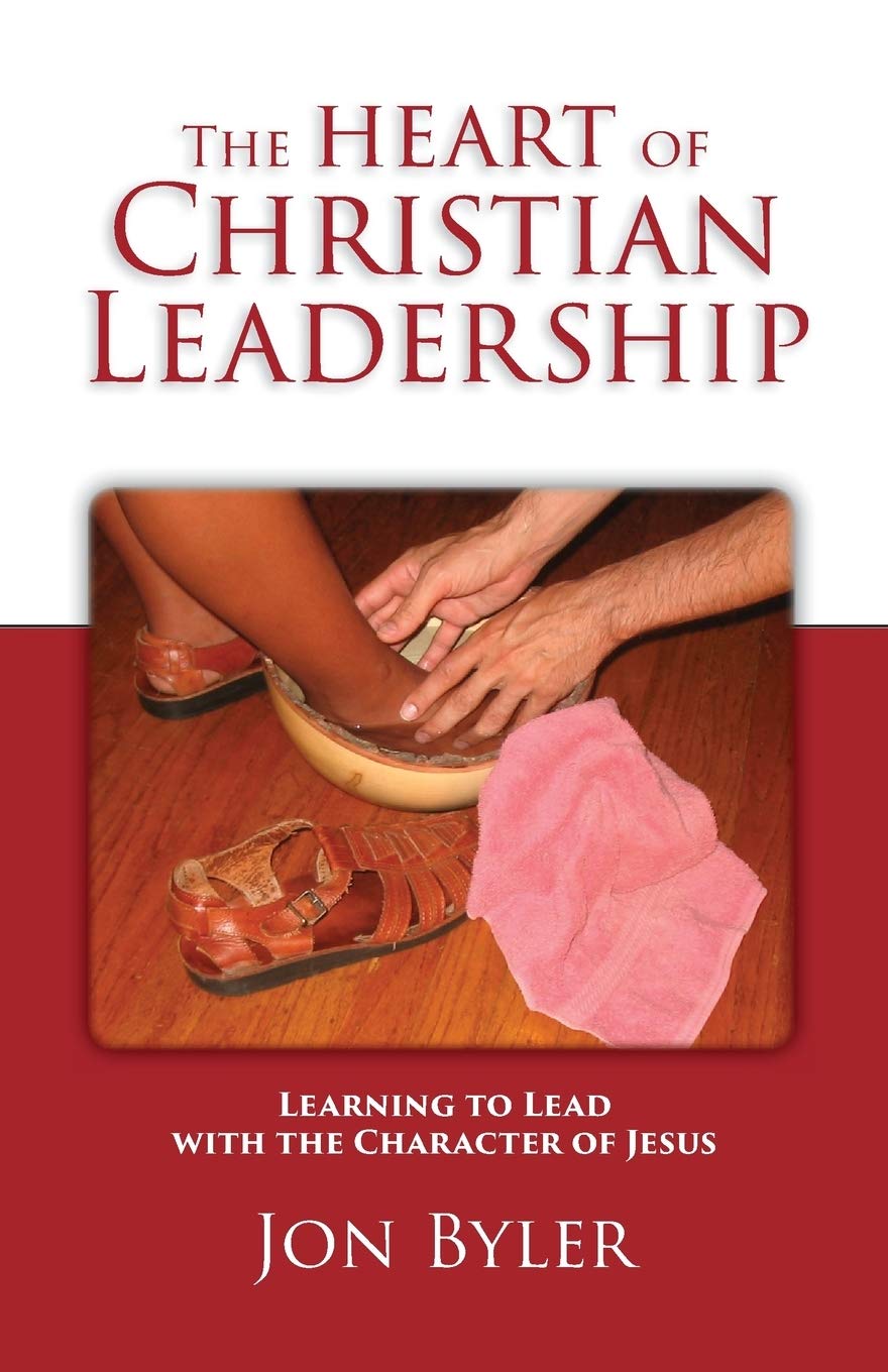The Heart of Christian Leadership: Learning to Lead with the Character of Jesus,Used