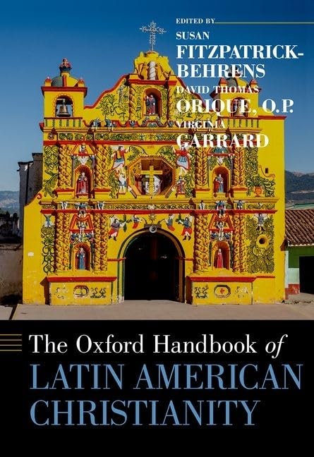 The Oxford Handbook of Latin American Christianity (Oxford Handbooks),Used