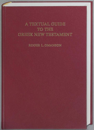 A Textual Guide to the Greek New Testament: An Adaptation of Bruce M. Metzgers Textual Commentary for the Needs of Translators,Used